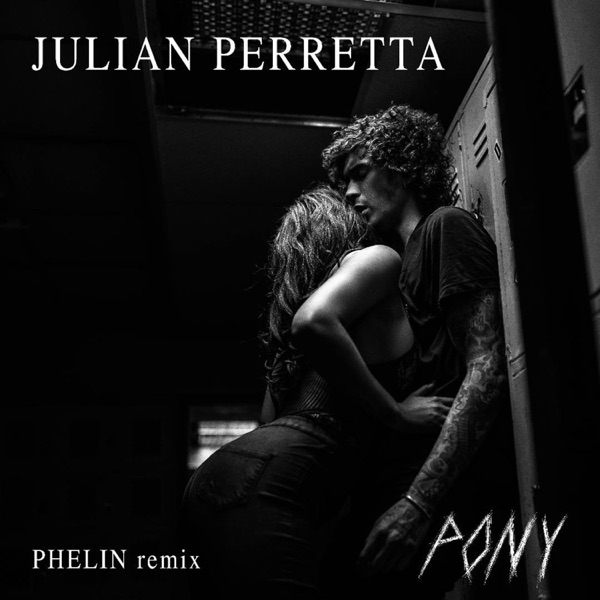 Pony (Phelin Remix) - Single - Julian Perretta