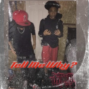 Tell Me Why? (Prods By Kasai)