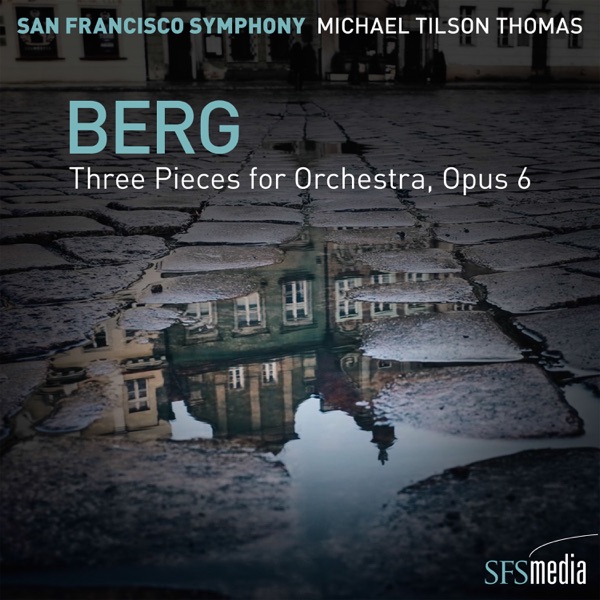 Berg: Three Pieces for Orchestra - EP