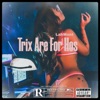 Trix Are For Hos - Single