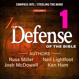 In Defense of the Bible: Volume 1 (Unabridged)