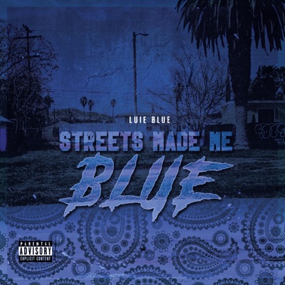Streets Made Me Blue