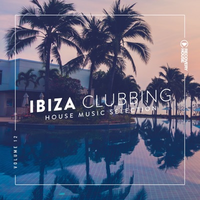 Ibiza Clubbing, Vol. 12