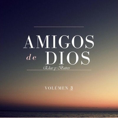 Amigos De Dios Elías y Baires - Del Sol Mas Allá