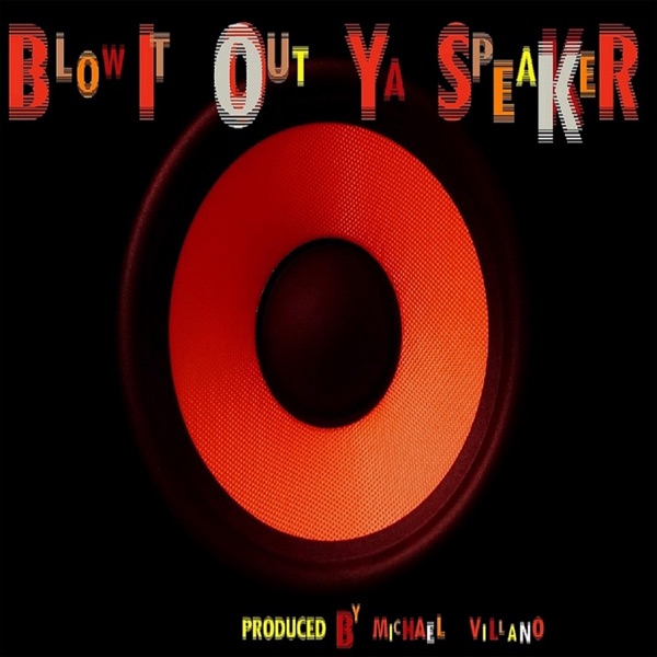 Blow It Out Ya Speakers (feat. LadyLace)