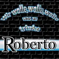 Wir Wolle, Wolle, Wolle Was Zu Trinke