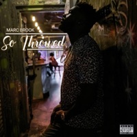 So Throwed - Single - Marc Brook