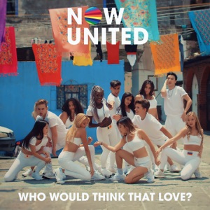 Now United - Who Would Think That Love? - Line Dance Musik