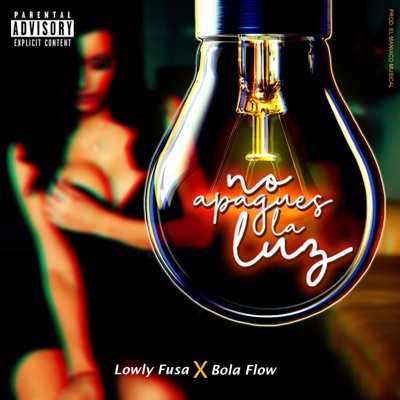 No Apagues la Luz (feat. Bola Flow) - Single