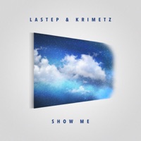 Show Me - Single - Lastep & KRIMETZ
