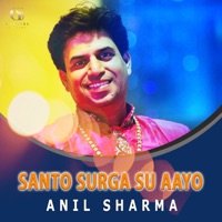 Santo Surga Su Aayo - EP - Anil Sharma