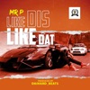 Like Dis Like Dat - Single