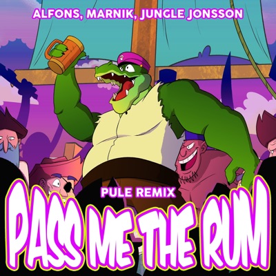 Pass me the rum (feat. Jungle Jonsson) [Pule Remix] - Single