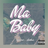 Ma Baby - Single - MC Mura & Detha