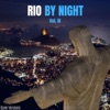 Rio by Night, Vol. III