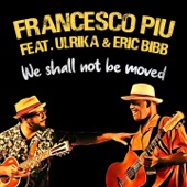 We Shall Not Be Moved (feat. Ulrika & Eric Bibb) artwork