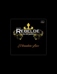 收听 Grupo Rebelde los del Pueblo、观看音乐视频、阅读小传、查看巡演日期等 ！