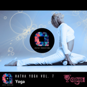Yoga: Hatha Yoga, Vol.7 (Music for your yoga class and Meditation & Relaxation) - Yoga Music & Avatar