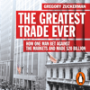 The Greatest Trade Ever - Gregory Zuckerman