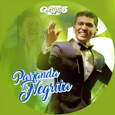 Parranda la Negrita - Single - Grupo 5