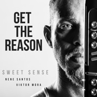 Get the Reason (feat. Viktor Mora) - Single - Nenê Santos