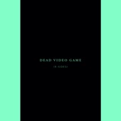 Dead Video Game (B-Sides) artwork
