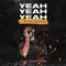 Yeah Yeah Yeah (feat. Leandro Beizzy) - NeQrofobio lyrics