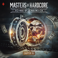 Various Artists - Masters of Hardcore XLI - Vault of Violence (Mixed) artwork