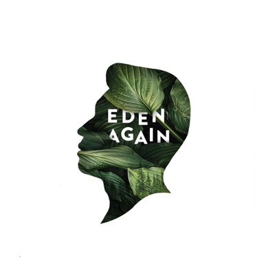 Eden Again
