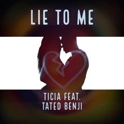 Lie to Me (feat. Tated Benji) - Single