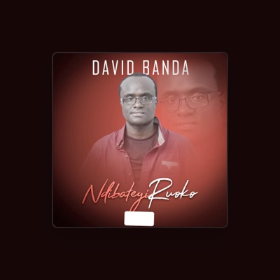 Listen to David Banda, watch music videos, read bio, see tour dates & more!