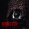 Monster (feat. Sam Tinnesz) - Manwell lyrics