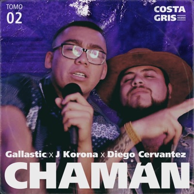 Chamán (feat. J Korona & Diego Cervantez) - Single
