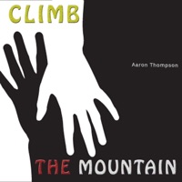 Climb the Mountain - Single - Aaron Thompson