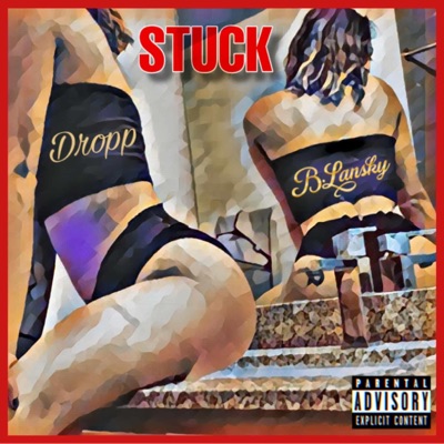 Stuck (feat. Dropp) - Single
