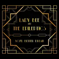 En Retard — Lady Bee and the Epileptics