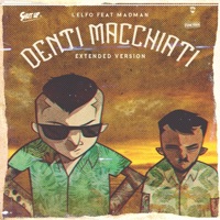 Denti macchiati (feat. Madman & Funkyman) [Extended Version] - Single - L'Elfo