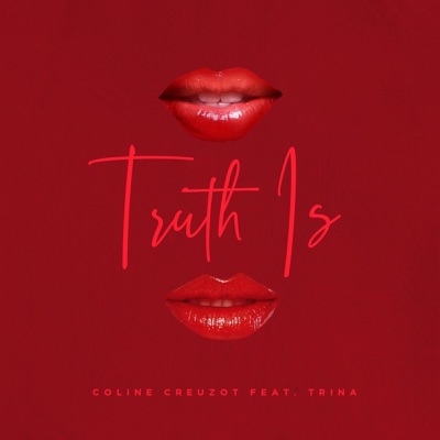 Truth Is (feat. Trina) - Single