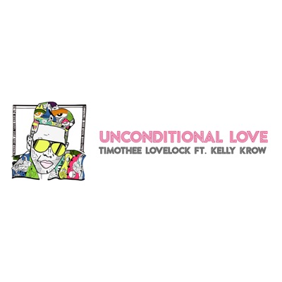 Unconditional Love (feat. Kelly Krow) - Single