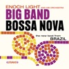 Big Band Bossa Nova: The New Beat from Brazil