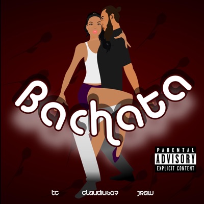 Bachata (feat. TC & Claudius07) - Single