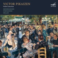 Mendelssohn, Wieniawski & Eller: Violin Concertos - Victor Pikaizen