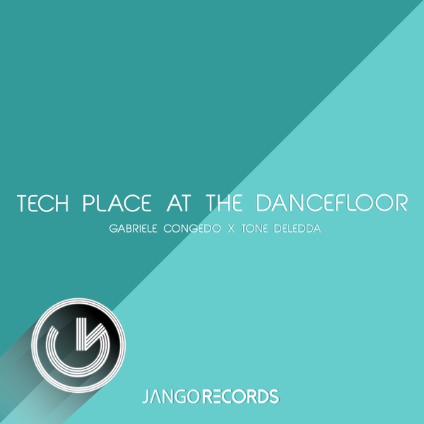 Tech Place at the Dancefloor - Single
