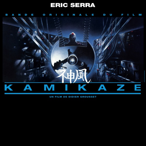 Kamikaze (Original Motion Picture Soundtrack) - Eric Serra