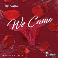 We Came - Single - Tito Montana