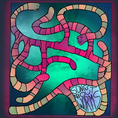 Songs About Worms - EP