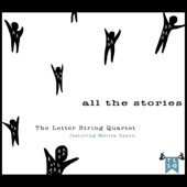 The Letter String Quartet - The Open One (feat. Marita Dyson)