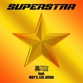 SUPERSTAR (feat. MAY'S, LEO & AISHA) artwork