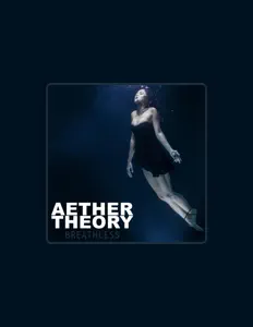 Poslechněte si interpreta Aether Theory, sledujte hudební videa, přečtěte si životopis, podívejte se na data turné a další informace.