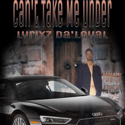 Can't Take Me Under - Single